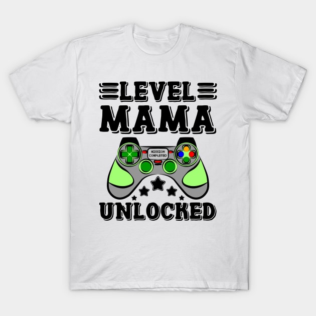 Promoted To Mama Level Unlocked Gamer Gaming T-Shirt by ZNOVANNA